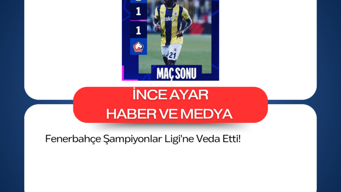 Fenerbahçe Şampiyonlar Ligi'ne Veda Etti!